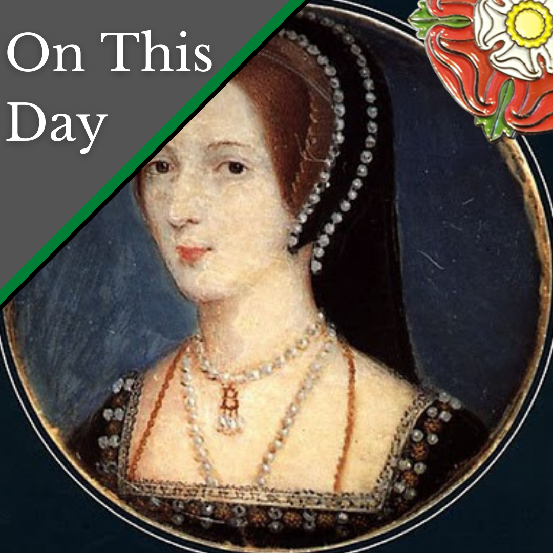 May 16 - Queen Anne Boleyn Is Suddenly In Hope Of Life - The Anne 