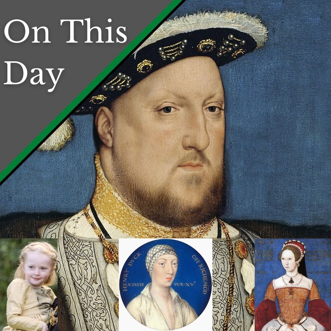 June 8 1536 - Henry VIII doesn't have any legitimate children - The ...