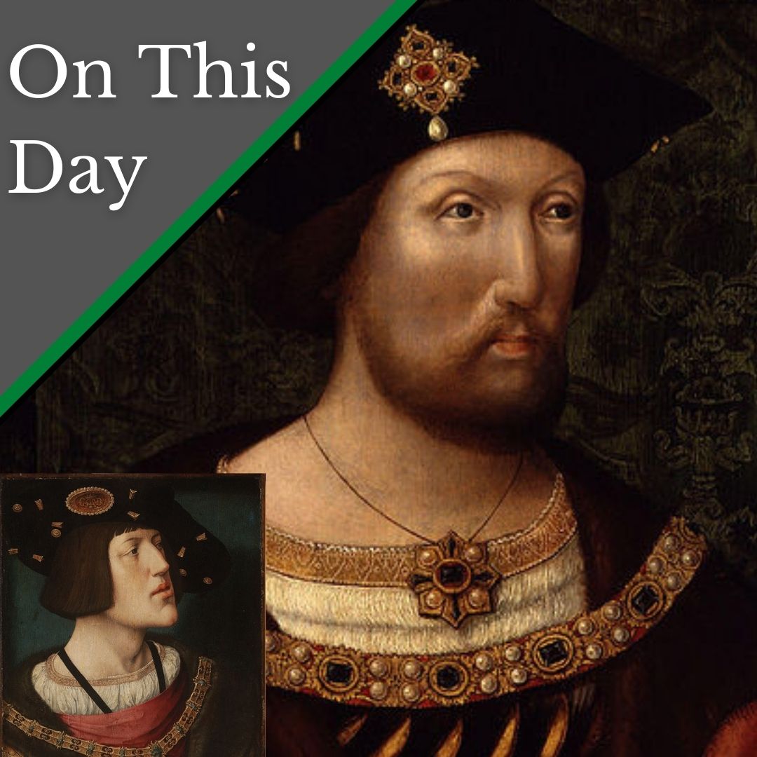 June 6 - King Henry VIII and Emperor Charles V enjoy some pageantry ...