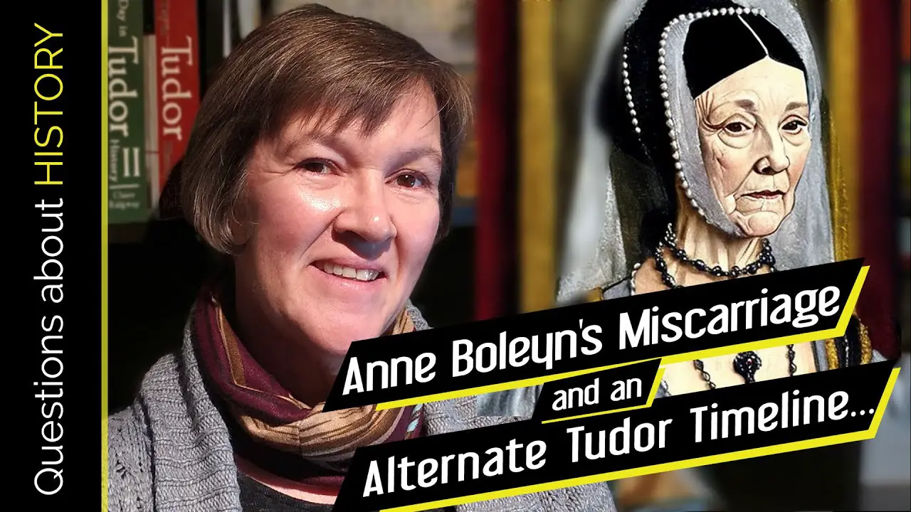 The Untold What-If: Anne Boleyn's Miscarriage and the Alternate Tudor ...