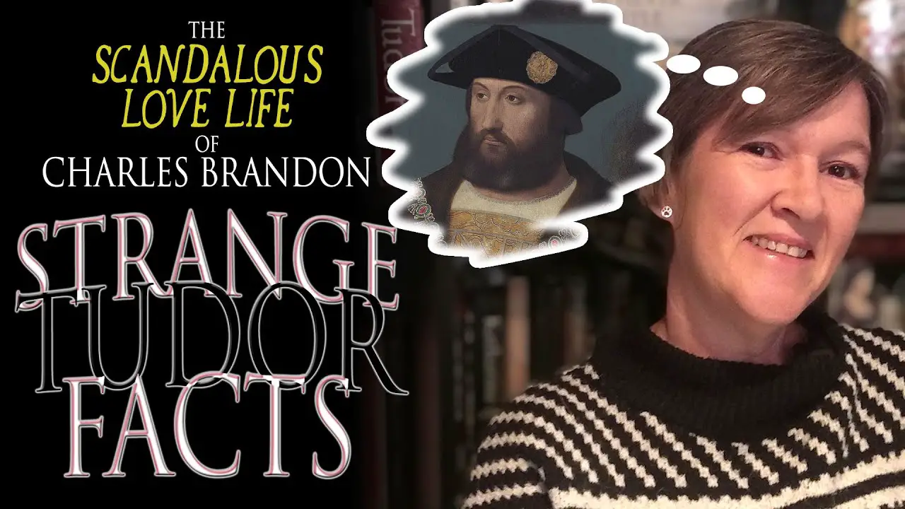 The Scandalous Love Life Of Charles Brandon Duke Of Suffolk The Anne   Scandalous Charles Brandon Video 